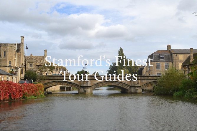 Stamford Town Guided Tours - Why Stamford makes a good walking-tour town