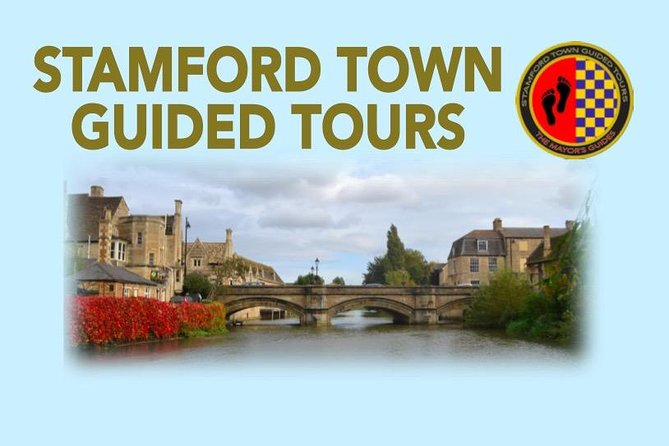 Stamford Town Guided Tours - Browne’s Hospital and a living piece of medieval Stamford
